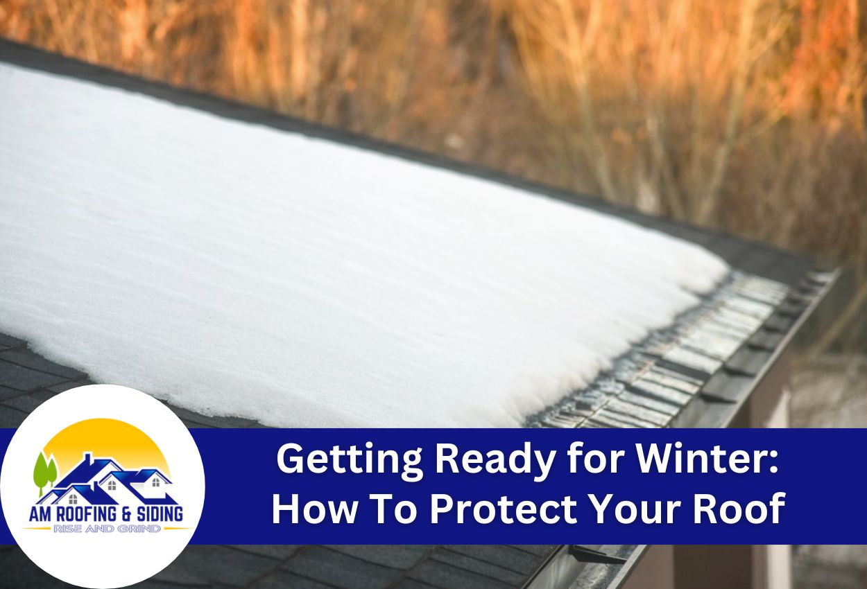 Getting Ready for Winter: How To Protect Your Roof