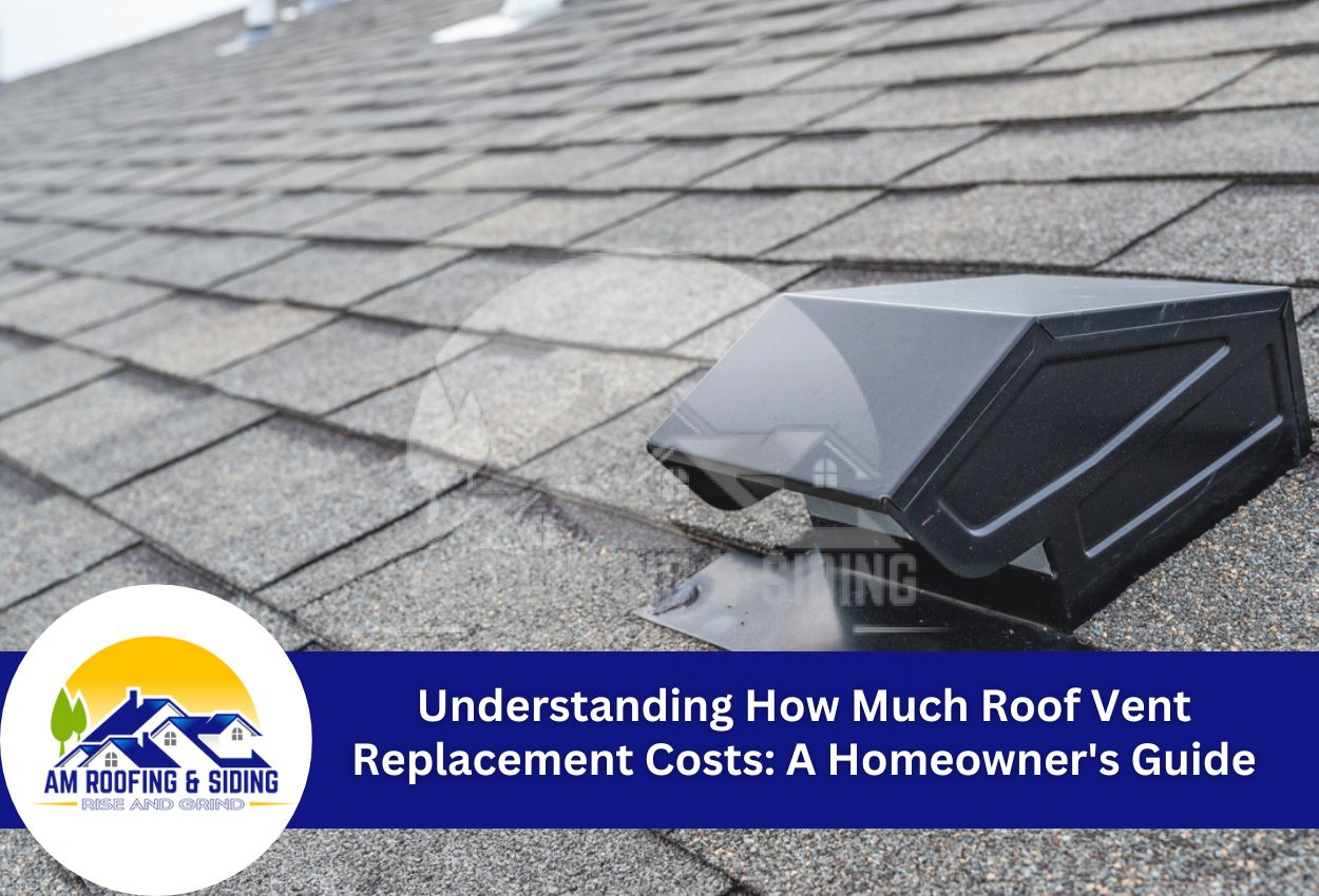 Understanding How Much Roof Vent Replacement Costs: A Homeowner’s Guide