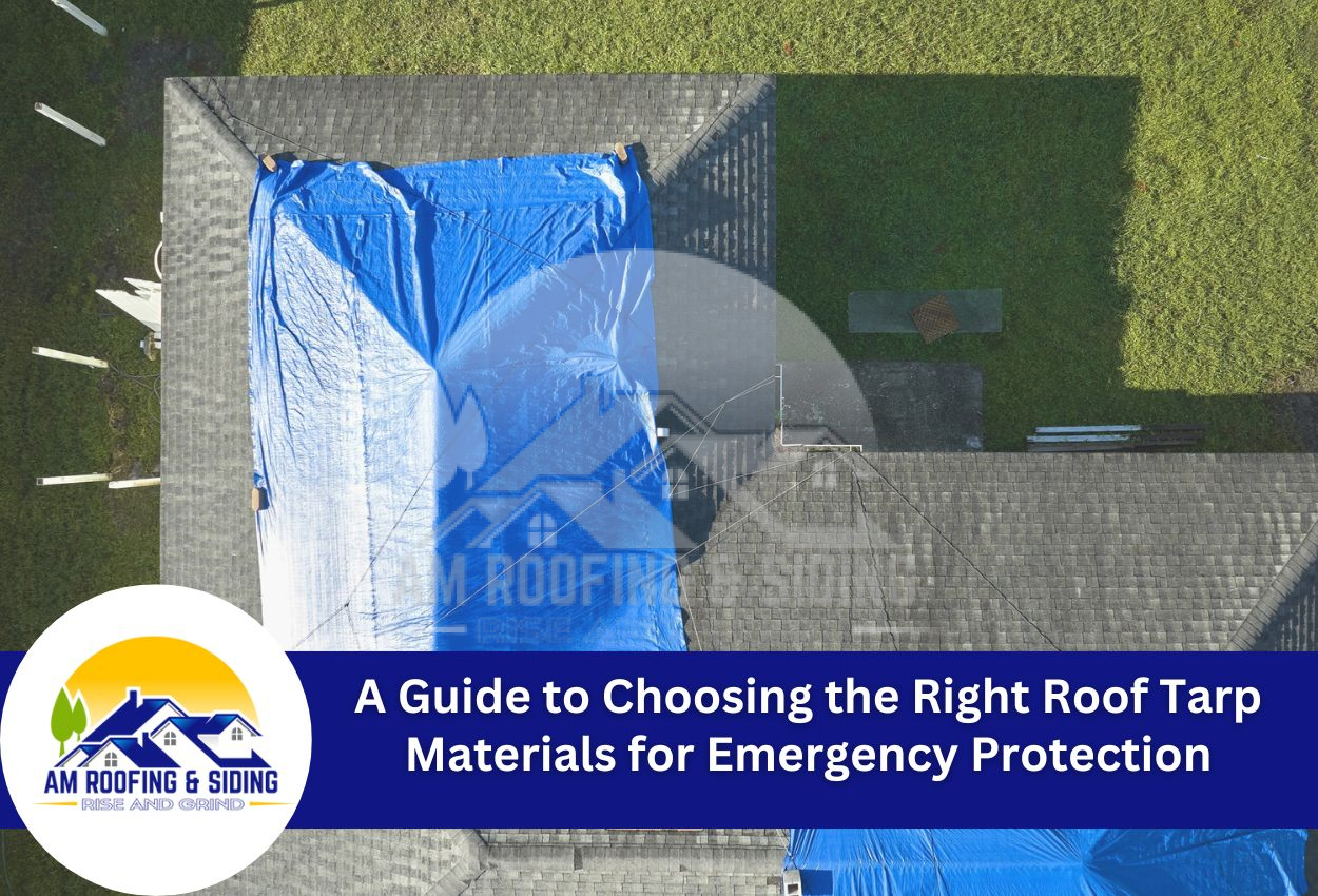 A Guide to Choosing the Right Roof Tarp Materials for Emergency Protection